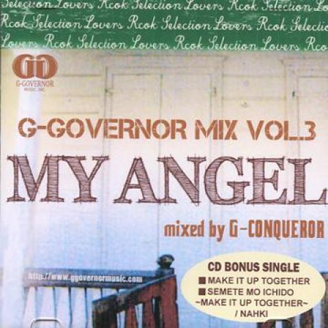 Mix CD GCONQUEROR FOR GGOVERNOR MUSIC GGovernor Mix Volume 3 My Angel GGMDL1006 GGovernor JPN 2011 Japan Japanese Club Dance
Mix CD GCONQUEROR FOR GGOVERNOR MUSIC GGovernor Mix Volume 3 My Angel GGMDL1006 GGovernor JPN 2011 Japan Japanese Club Dance