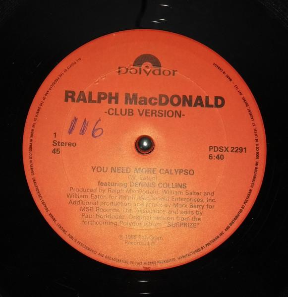 12inch Record RALPH MACDONALD - You Need More Calypso PDSX2291 Polydor 1985 Canada Dance & Electronica Used
12inch Record RALPH MACDONALD - You Need More Calypso PDSX2291 Polydor 1985 Canada Dance & Electronica Used