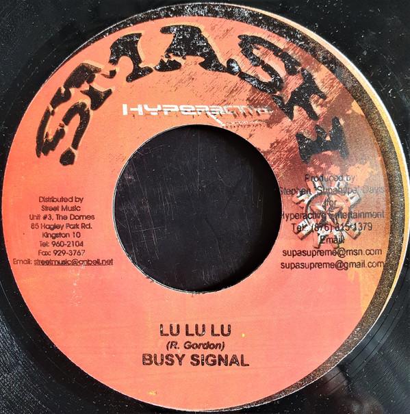 7inch Record BUSY SIGNAL / ICE COLD - Lu Lu Lu / Change none Smash Hyperacti 2006 Jamaica Reggae, Ska & Dub Used
7inch Record BUSY SIGNAL / ICE COLD - Lu Lu Lu / Change none Smash Hyperacti 2006 Jamaica Reggae, Ska & Dub Used