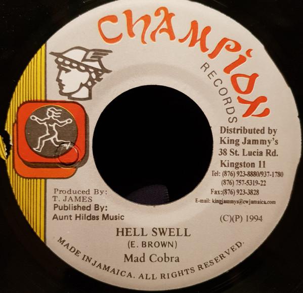 7inch Record MAD COBRA - Hell Swell NONE Champion Record 1994 Jamaica Reggae, Ska & Dub Used
7inch Record MAD COBRA - Hell Swell NONE Champion Record 1994 Jamaica Reggae, Ska & Dub Used
