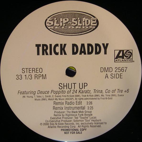 12inch Record TRICK DADDY - Shut Up (Remix) DMD2567 Slip-N-Slide Re 2000 US Rap & Hip-Hop/R&B Used
12inch Record TRICK DADDY - Shut Up (Remix) DMD2567 Slip-N-Slide Re 2000 US Rap & Hip-Hop/R&B Used