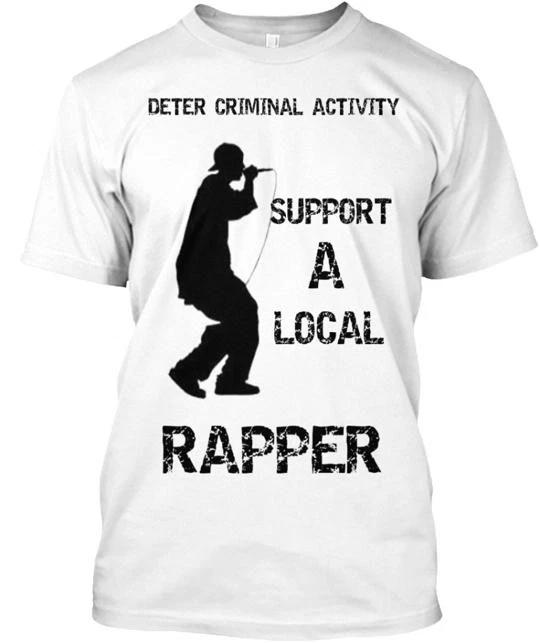 Support A Local Rapper T shirt Made in the USA Size S to 5XL 4XL
Support A Local Rapper T shirt Made in the USA Size S to 5XL 4XL