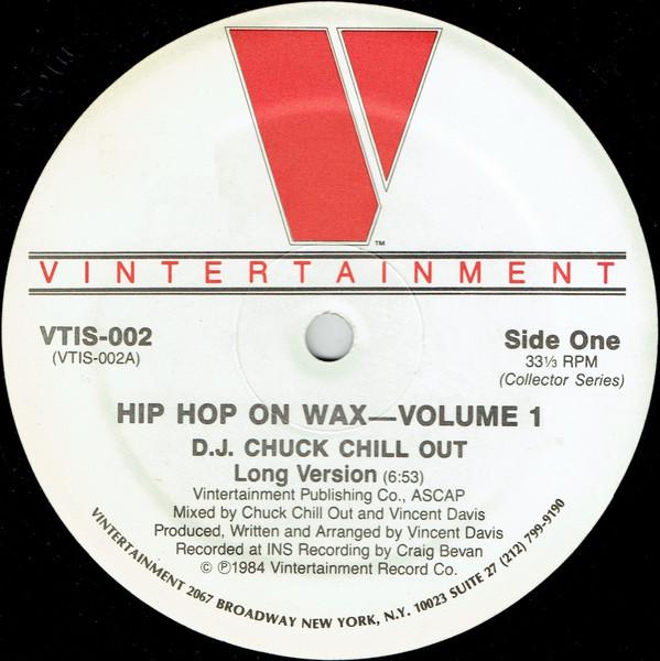 12inch Record CHUCK CHILLOUT - Hip Hop On Wax-Volume 1 VTIS002 Vintertainment 1984 US Rap & Hip-Hop/R&B Used
12inch Record CHUCK CHILLOUT - Hip Hop On Wax-Volume 1 VTIS002 Vintertainment 1984 US Rap & Hip-Hop/R&B Used
