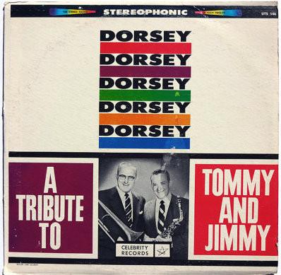 LP Record UNKNOWN ARTIST - Dorsey - A Tribute To Tommy And Jim UTS146 CELEBRITY US Jazz Used
LP Record UNKNOWN ARTIST - Dorsey - A Tribute To Tommy And Jim UTS146 CELEBRITY US Jazz Used