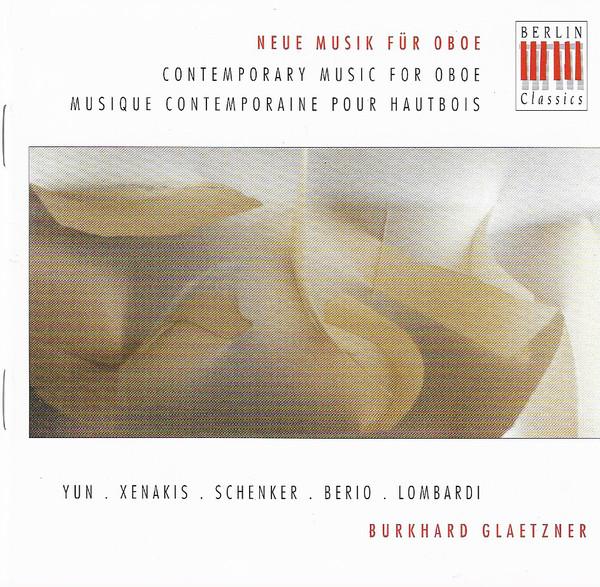 CD GLAETZNER - Contemporary Music for Oboe 0011722BC Berlin Classics 1996 Germany Classical Used
CD GLAETZNER - Contemporary Music for Oboe 0011722BC Berlin Classics 1996 Germany Classical Used
