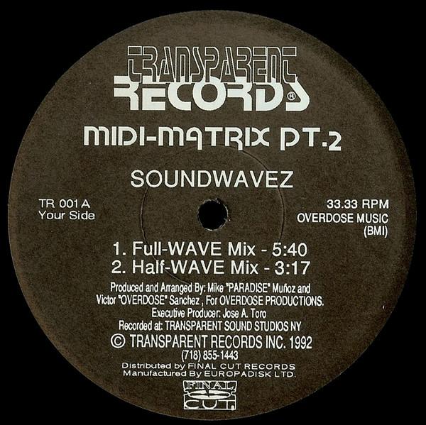 12inch Record MIDI-MATRIX - Soundwavez Pt. 2 TR001 Transparent Rec 1992 US Dance & Electronica Used
12inch Record MIDI-MATRIX - Soundwavez Pt. 2 TR001 Transparent Rec 1992 US Dance & Electronica Used