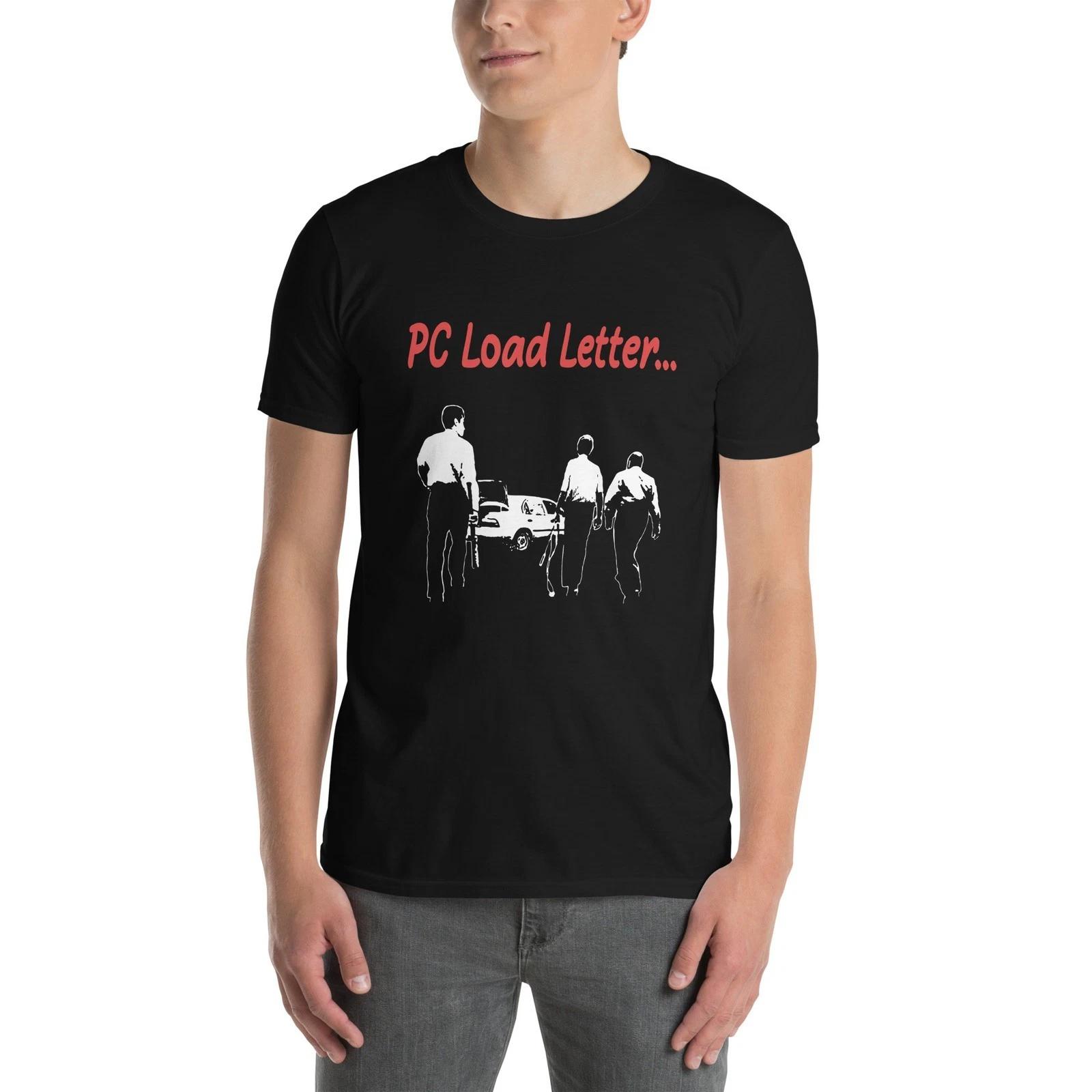 PC Load Letter Funny Office Space Movie Parody Short-Sleeve Unisex T-Shirt 4XL
PC Load Letter Funny Office Space Movie Parody Short-Sleeve Unisex T-Shirt 4XL
