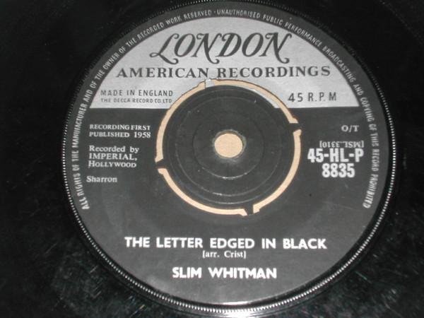 7inch Record SLIM WHITMAN The Letter Edged In Black 45HLP8835 London American UK CountryFolk Used
7inch Record SLIM WHITMAN The Letter Edged In Black 45HLP8835 London American UK CountryFolk Used