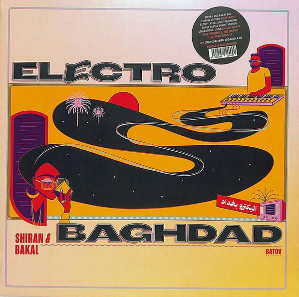 LP Record SHIRAN & BAKAL - Electro Baghdad BTR122 BATOV 2025 Germany World Music
LP Record SHIRAN & BAKAL - Electro Baghdad BTR122 BATOV 2025 Germany World Music