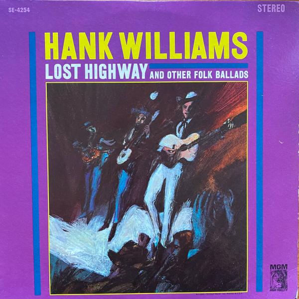LP Record HANK WILLIAMS - Lost Highway And Other Folk Ballads SE4254 MGM Records US Folk Used
LP Record HANK WILLIAMS - Lost Highway And Other Folk Ballads SE4254 MGM Records US Folk Used