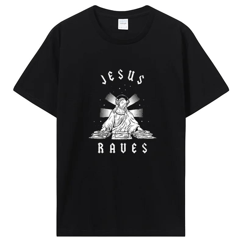 Jesus Raves Printed Casual Men T Shirt Fashion Harajuku Male T-shirt Short Sleeve Women Tshirt Cotton Clothing Graphic Tees XXXL
Jesus Raves Printed Casual Men T Shirt Fashion Harajuku Male T-shirt Short Sleeve Women Tshirt Cotton Clothing Graphic Tees XXXL