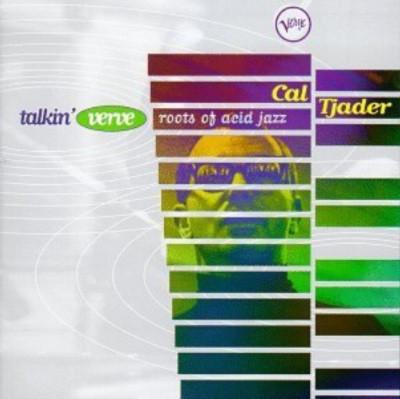 CD CAL TJADER Talkin Verve Roots Of Acid Jazz 3145315622 Verve Records 1996 Non Japan Jazz Used
CD CAL TJADER Talkin Verve Roots Of Acid Jazz 3145315622 Verve Records 1996 Non Japan Jazz Used