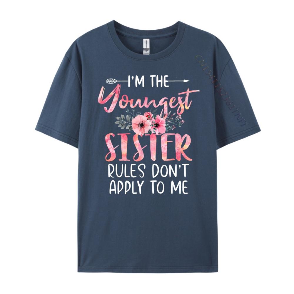 Im The Youngest Sister Rules Dont Apply To Me Floral Cute Teeshirt Breathable New Year Thanksgiving 4XL
Im The Youngest Sister Rules Dont Apply To Me Floral Cute Teeshirt Breathable New Year Thanksgiving 4XL