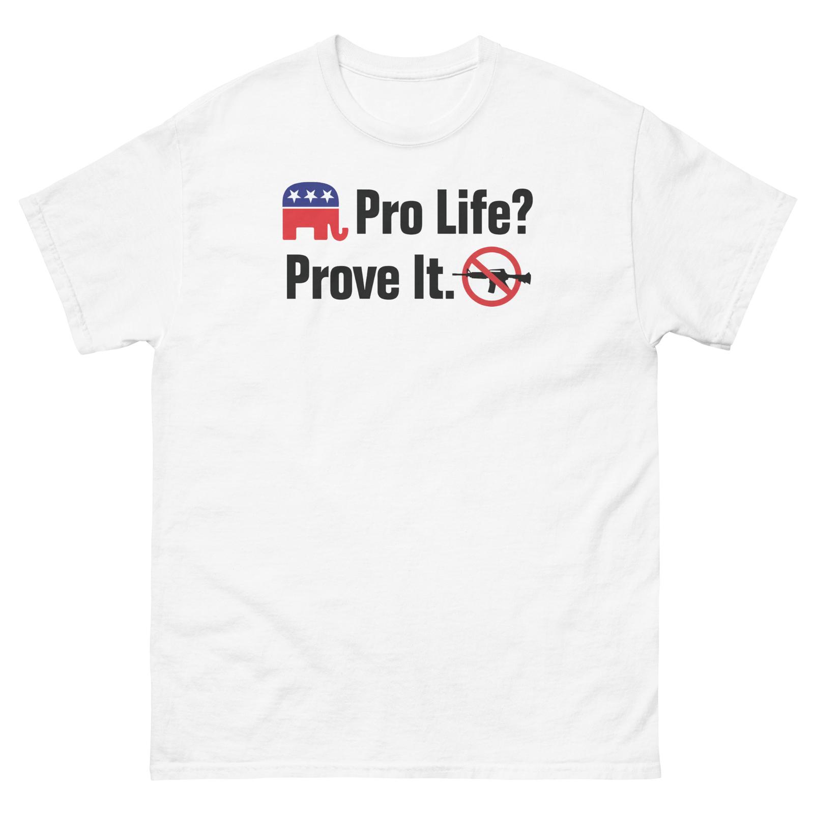 Pro Life Prove It, American Patriot T-Shirt Mens Womens Tees Top XL
Pro Life Prove It, American Patriot T-Shirt Mens Womens Tees Top XL