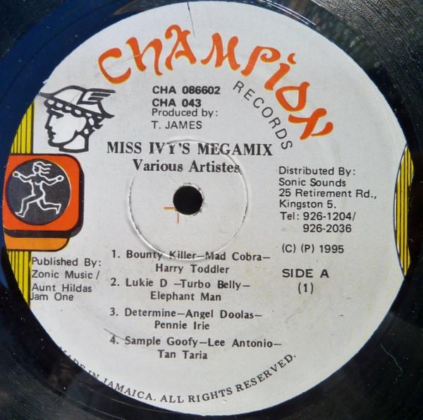 12inch Record VARIOUS - Miss Ivy s Megamix CHA043 Champion Record 1995 Jamaica Reggae, Ska & Dub Used
12inch Record VARIOUS - Miss Ivy s Megamix CHA043 Champion Record 1995 Jamaica Reggae, Ska & Dub Used