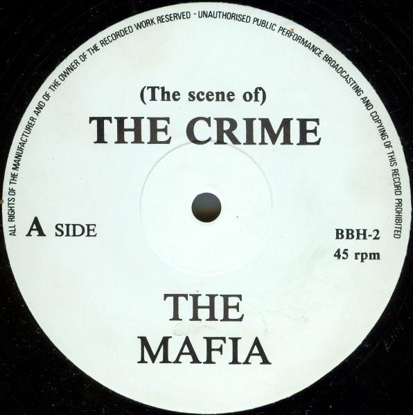 12inch Record MAFIA - (The Scene Of) The Crime BBH2 Mafia Records 1989 UK Soul/Funk Used
12inch Record MAFIA - (The Scene Of) The Crime BBH2 Mafia Records 1989 UK Soul/Funk Used