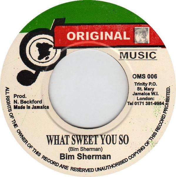 7inch Record BIM SHERMAN - What Sweet You So OMS006 Original Music Jamaica Reggae, Ska & Dub Used
7inch Record BIM SHERMAN - What Sweet You So OMS006 Original Music Jamaica Reggae, Ska & Dub Used