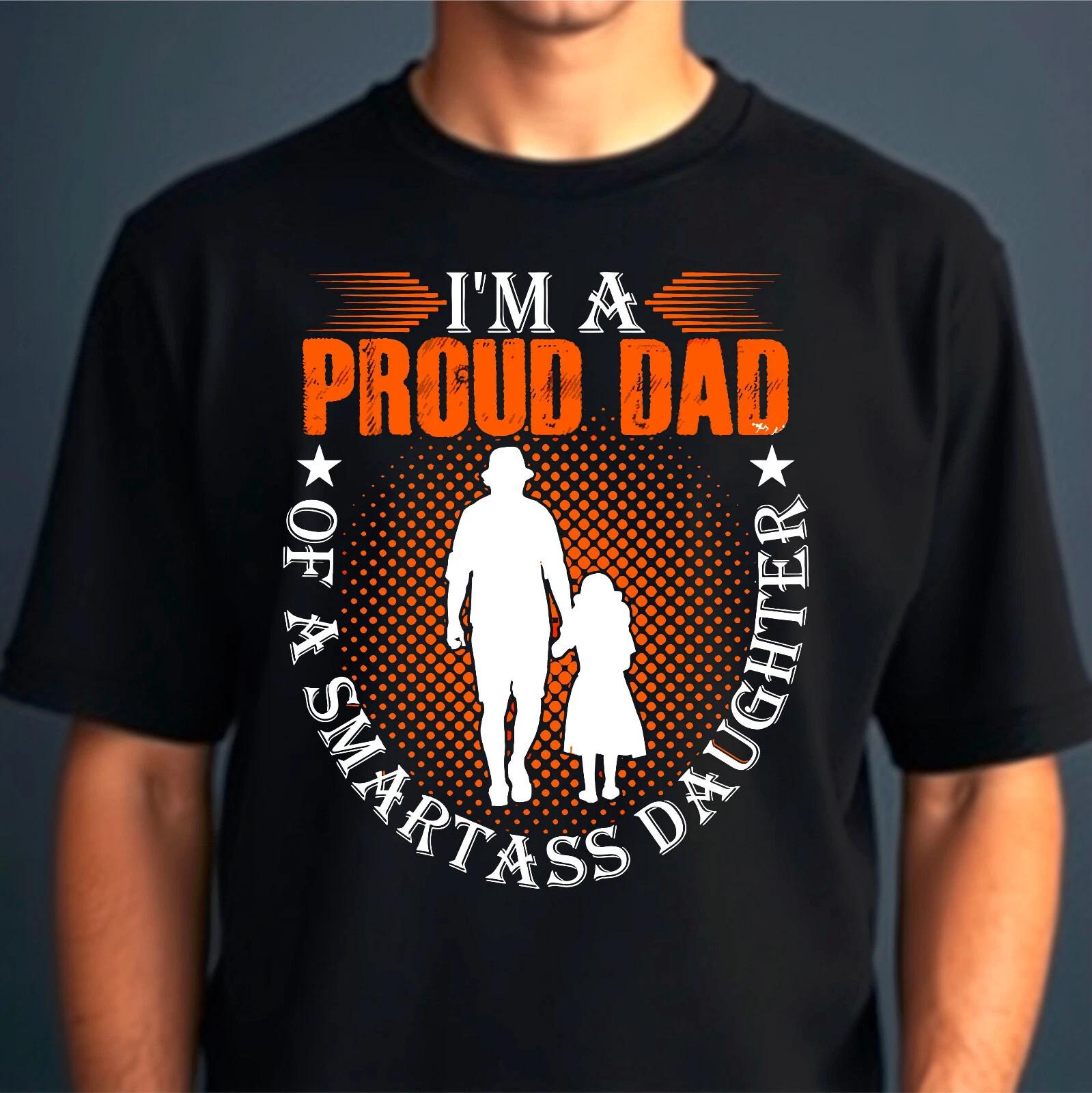 I m A Proud Dad Of A Smart A** Daughter T-Shirt, Funny Offensive Present Gift XL
I m A Proud Dad Of A Smart A** Daughter T-Shirt, Funny Offensive Present Gift XL