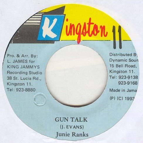 7inch Record JUNIE RANKS - Gun Talk NONE Kingston 11 1993 Jamaica Reggae, Ska & Dub Used
7inch Record JUNIE RANKS - Gun Talk NONE Kingston 11 1993 Jamaica Reggae, Ska & Dub Used