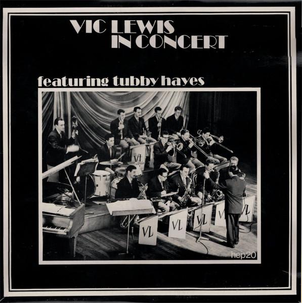 LP Record VIC LEWIS, TUBBY HAYES - In Concert HEP20 Hep Records 1978 UK Jazz Used
LP Record VIC LEWIS, TUBBY HAYES - In Concert HEP20 Hep Records 1978 UK Jazz Used