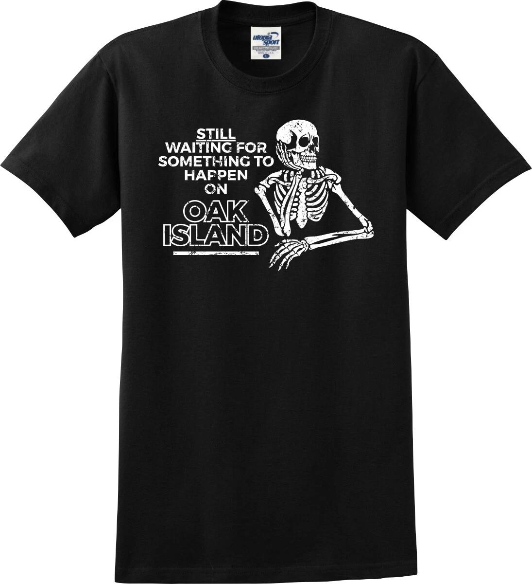 Waiting For Something To Happen On Oak Island Funny Unisex T shirt (S-5X) L
Waiting For Something To Happen On Oak Island Funny Unisex T shirt (S-5X) L