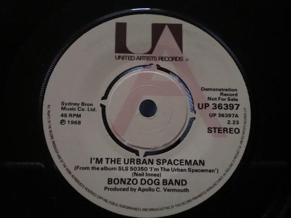 7inch Record BONZO DOG DOO-DAH BAND - I m The Urban Spaceman UP36397PROMO United Artists 1978 UK Rock Used
7inch Record BONZO DOG DOO-DAH BAND - I m The Urban Spaceman UP36397PROMO United Artists 1978 UK Rock Used