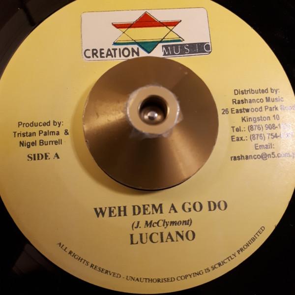 7inch Record LUCIANO - Weh Dem A Go Do NONE Creation Star M Jamaica Reggae, Ska & Dub Used
7inch Record LUCIANO - Weh Dem A Go Do NONE Creation Star M Jamaica Reggae, Ska & Dub Used