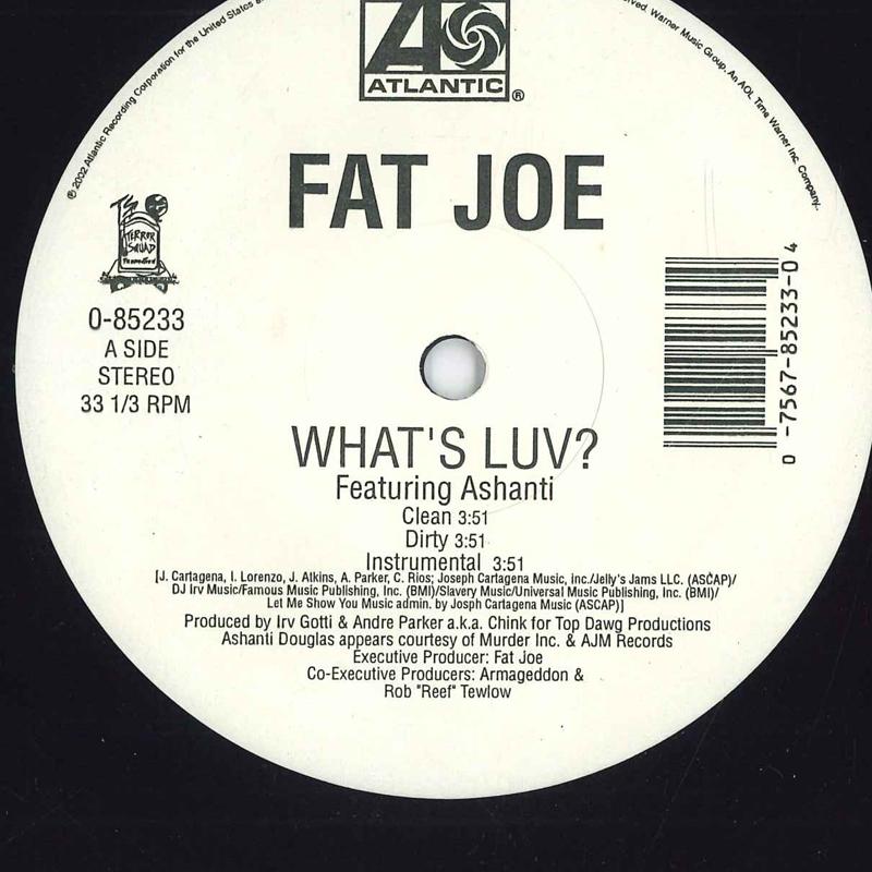12inch Record FAT JOE - What s Luv / Definition Of A Don 085233 ATLANTIC 2002 US Rap & Hip-Hop/R&B Used
12inch Record FAT JOE - What s Luv / Definition Of A Don 085233 ATLANTIC 2002 US Rap & Hip-Hop/R&B Used