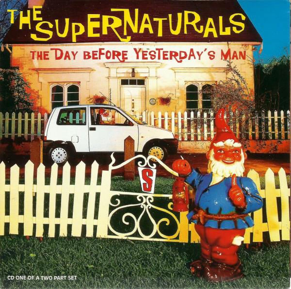 CD SUPERNATURALS - The Day Before Yesterday s Man 724388360227,CD Parlophone 1997 UK Rock Used
CD SUPERNATURALS - The Day Before Yesterday s Man 724388360227,CD Parlophone 1997 UK Rock Used