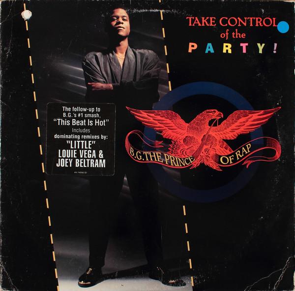 12inch Record B.G. THE PRINCE OF RAP - Take Control Of The Party! 4974056 Epic 1991 US Dance & Electronica Used
12inch Record B.G. THE PRINCE OF RAP - Take Control Of The Party! 4974056 Epic 1991 US Dance & Electronica Used