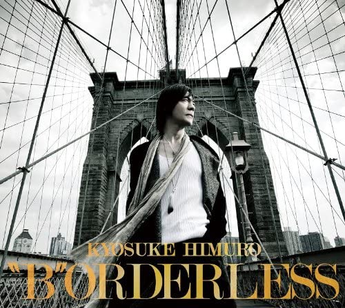 CD KYOSUKE HIMURO BORDERLESS shokaigenteiban TOCT26990 Capitol Records 2010 Japan Japanese PopRock Used
CD KYOSUKE HIMURO BORDERLESS shokaigenteiban TOCT26990 Capitol Records 2010 Japan Japanese PopRock Used