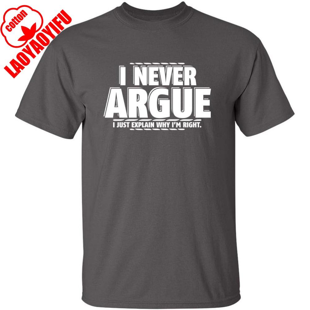 I Never Argue I Just Explain Why I m Right Graphic Novelty Sarcastic T Shirt Summer Camisetas Men T Shirt Funny T Shirt S
I Never Argue I Just Explain Why I m Right Graphic Novelty Sarcastic T Shirt Summer Camisetas Men T Shirt Funny T Shirt S