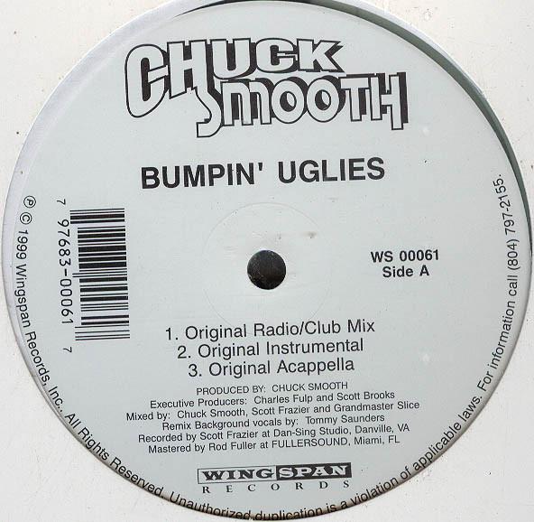 12inch Record CHUCK SMOOTH - Bumpin Uglies WS00061 Wingspan Record 1999 US Rap & Hip-Hop/R&B Used
12inch Record CHUCK SMOOTH - Bumpin Uglies WS00061 Wingspan Record 1999 US Rap & Hip-Hop/R&B Used