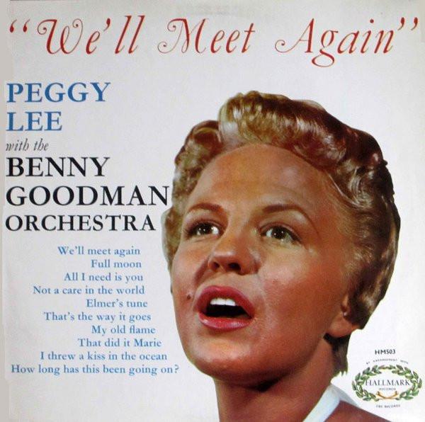 LP Record PEGGY LEE THE BENNY GOODMAN HIS Well Meet Again HM503 Hallmark Record 1967 UK Jazz Used
LP Record PEGGY LEE THE BENNY GOODMAN HIS Well Meet Again HM503 Hallmark Record 1967 UK Jazz Used