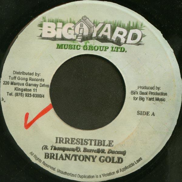 7inch Record BRIAN & TONY GOLD - Irresistible NONE Big Yard Music 2003 Jamaica Reggae, Ska & Dub Used
7inch Record BRIAN & TONY GOLD - Irresistible NONE Big Yard Music 2003 Jamaica Reggae, Ska & Dub Used