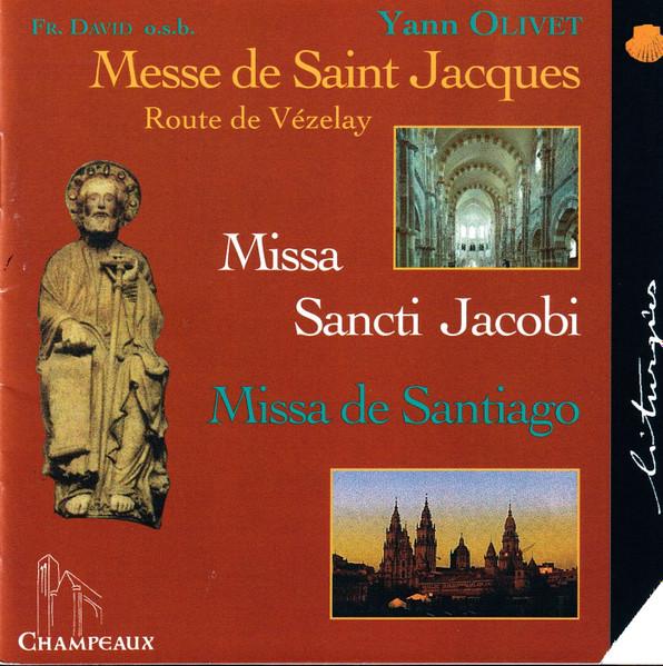 CD YANN OLIVET - Messe De Saint Jacques CSM0015 Champeaux 1998 France Classical Used
CD YANN OLIVET - Messe De Saint Jacques CSM0015 Champeaux 1998 France Classical Used