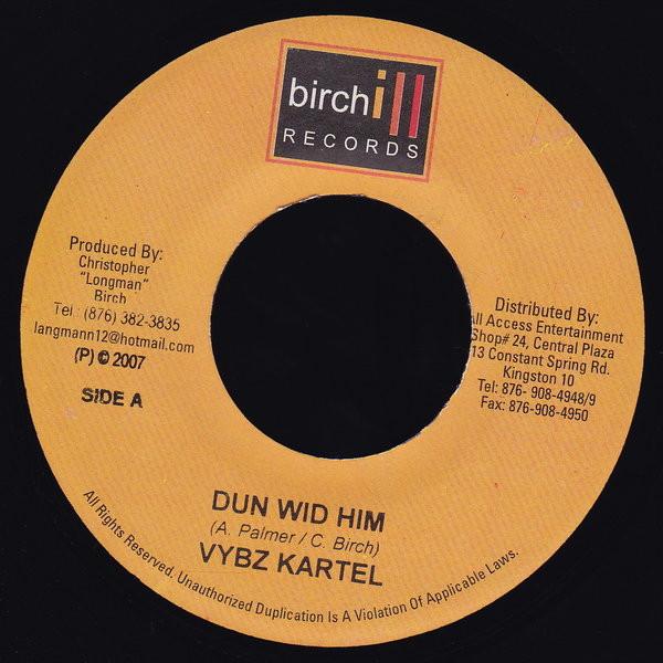 7inch Record VYBZ KARTEL - Dun Wid Him NONE Birchill Record 2007 Jamaica Reggae, Ska & Dub Used
7inch Record VYBZ KARTEL - Dun Wid Him NONE Birchill Record 2007 Jamaica Reggae, Ska & Dub Used