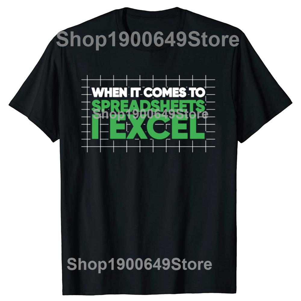 When Comes To Spreadsheets Excel Funny Accountant T Shirts Graphic Cotton Streetwear Short Sleeve Birthday Gifts Summer Tshirt 4XL
When Comes To Spreadsheets Excel Funny Accountant T Shirts Graphic Cotton Streetwear Short Sleeve Birthday Gifts Summer Tshirt 4XL