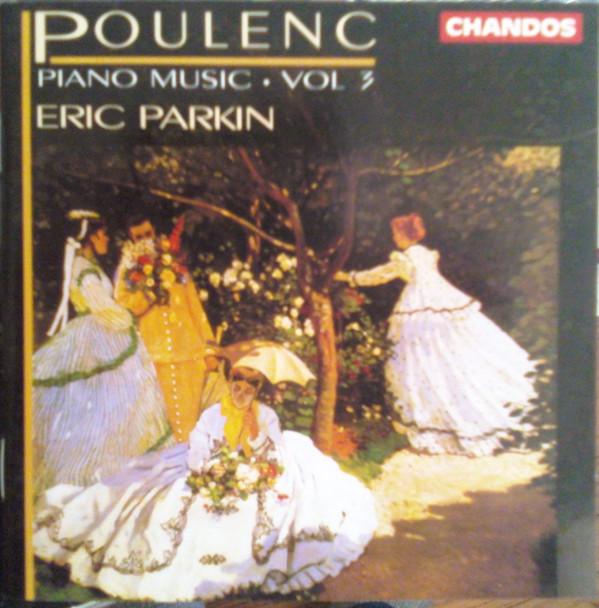 CD FRANCIS POULENC - ERIC PARKIN - Poulenc;Piano Works Vol.3 CHAN9636 Chandos 1998 EU Classical Used
CD FRANCIS POULENC - ERIC PARKIN - Poulenc;Piano Works Vol.3 CHAN9636 Chandos 1998 EU Classical Used