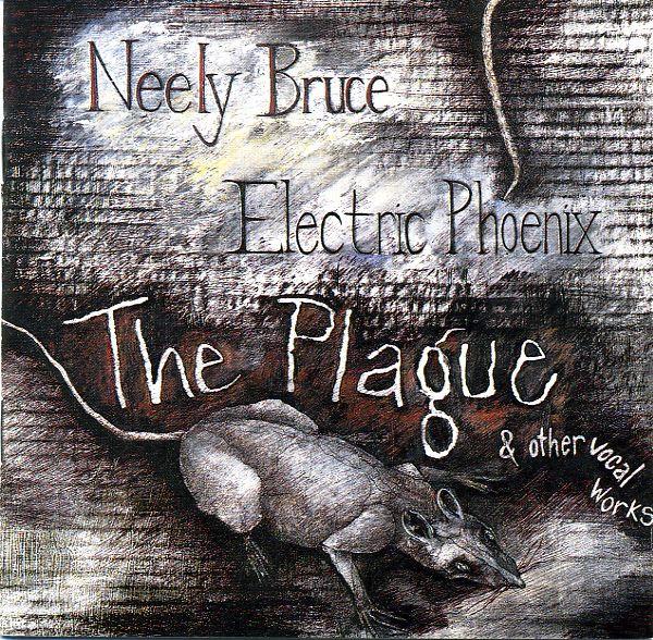 CD NEELY BRUCE - ELECTRIC PHOENIX - The Plague & Other Vocal Works MODE20 Mode 1991 US Rock Used
CD NEELY BRUCE - ELECTRIC PHOENIX - The Plague & Other Vocal Works MODE20 Mode 1991 US Rock Used
