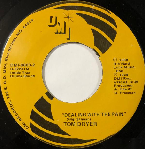 7inch Record TOM DRYER - Dealing With The Pain / At Any Pric DMI88042 DMI Records 1988 US Folk Used
7inch Record TOM DRYER - Dealing With The Pain / At Any Pric DMI88042 DMI Records 1988 US Folk Used