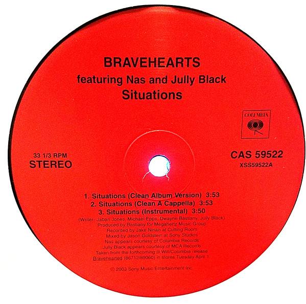 12inch Record BRAVEHEARTS, NAS & JULLY BLACK - Situations CAS59522 Columbia 2003 US Rap & Hip-Hop/R&B Used
12inch Record BRAVEHEARTS, NAS & JULLY BLACK - Situations CAS59522 Columbia 2003 US Rap & Hip-Hop/R&B Used