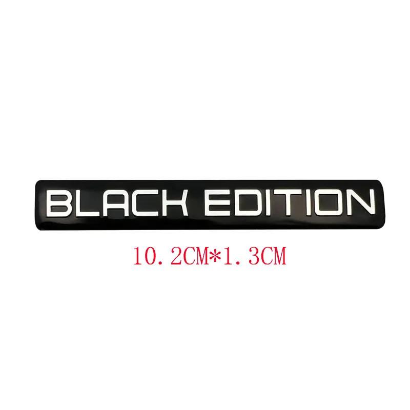 BLACK Limited Edition Emblem 3D Metal Badges Decal Auto Racing Sport Emblem for Rear Trunk Side Fender Car Motorcycle Sticker
BLACK Limited Edition Emblem 3D Metal Badges Decal Auto Racing Sport Emblem for Rear Trunk Side Fender Car Motorcycle Sticker
