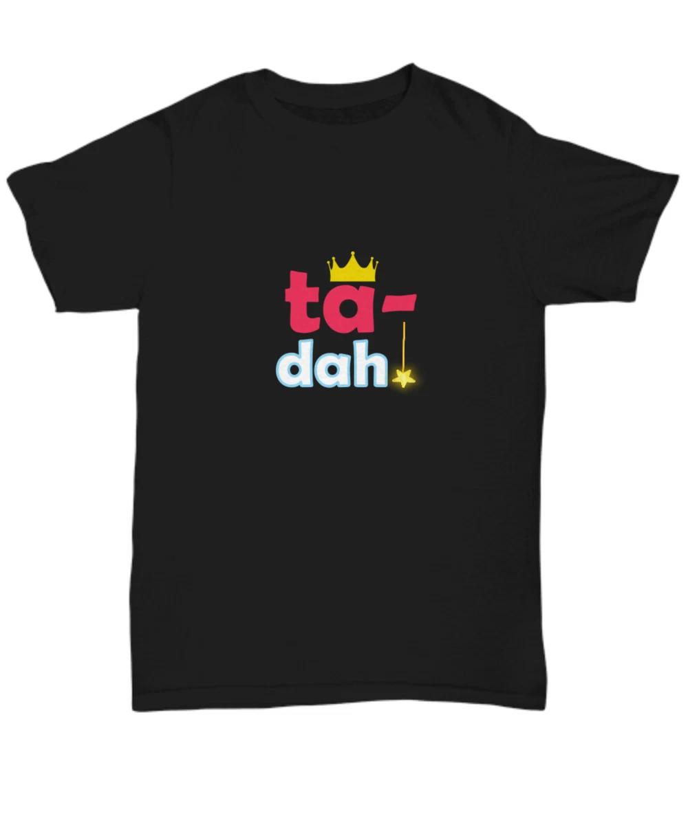 Ta Da Shirt - Unisex Black Fun Magical Tshirt - When God Made Me He Said Ta-Da T S
Ta Da Shirt - Unisex Black Fun Magical Tshirt - When God Made Me He Said Ta-Da T S