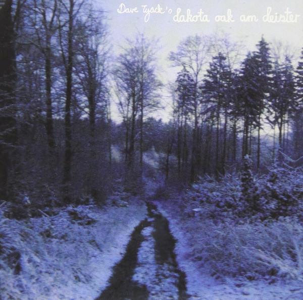 CD DAVE TYACK S DAKOTA OAK - Am Deister TN022CD Twisted Nerve 2001 UK Dance & Electronica Used
CD DAVE TYACK S DAKOTA OAK - Am Deister TN022CD Twisted Nerve 2001 UK Dance & Electronica Used