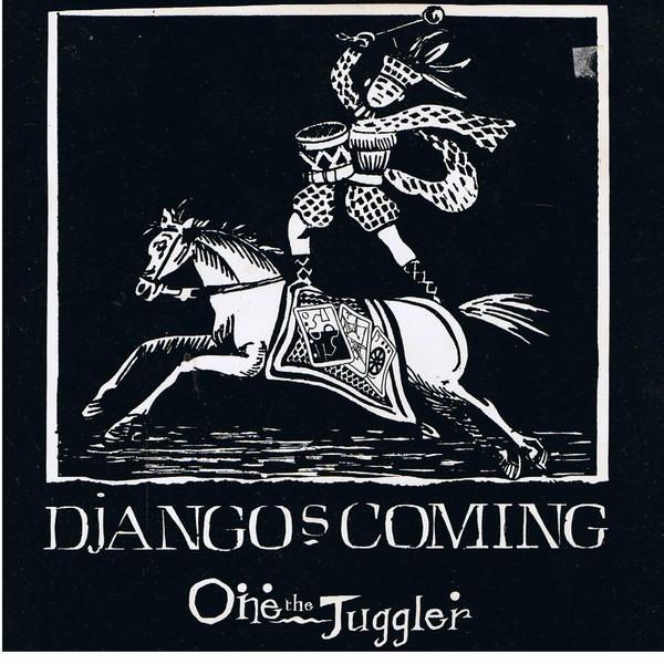 7inch Record ONE THE JUGGLER Djangos Coming RG111 Regard Records 1983 UK Pop Used
7inch Record ONE THE JUGGLER Djangos Coming RG111 Regard Records 1983 UK Pop Used