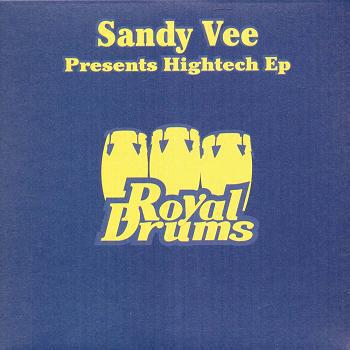 12inch Record SANDY VEE - Hightech EP DRUM027 Royal Drums 2006 France Dance & Electronica Used
12inch Record SANDY VEE - Hightech EP DRUM027 Royal Drums 2006 France Dance & Electronica Used
