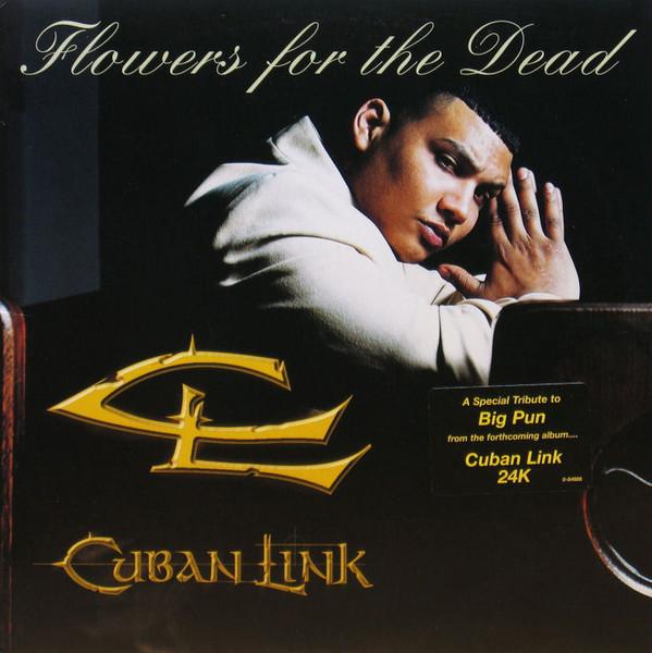 12inch Record CUBAN LINK - Flowers For The Dead 846860 Atlantic 2000 US Rap & Hip-Hop/R&B Used
12inch Record CUBAN LINK - Flowers For The Dead 846860 Atlantic 2000 US Rap & Hip-Hop/R&B Used