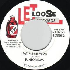 7inch Record JUNIOR SAW - Pay Me Mi Mass LD5052 Let Loose Recor UK Reggae, Ska & Dub Used
7inch Record JUNIOR SAW - Pay Me Mi Mass LD5052 Let Loose Recor UK Reggae, Ska & Dub Used