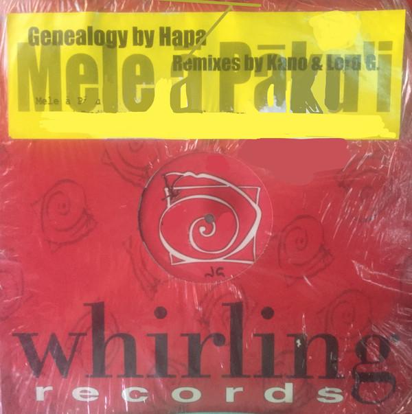 12inch Record HAPA - Genealogy (Mele A Pakui i) WH00141 Whirling Record 1999 US Dance & Electronica Used
12inch Record HAPA - Genealogy (Mele A Pakui i) WH00141 Whirling Record 1999 US Dance & Electronica Used